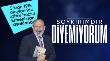 Nikol Paşinyan’ın sözde ‘soykırım’ sözleri tepki çekti