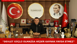 TÜMKİAD Başkanı Nihat Tanrıkulu: “Bagajımız Temiz, Alnımız Ak; Türkiye’nin Yeni Yüzlerini Bekliyoruz”